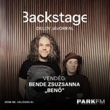 Aki bevezette Budapestet a nemzetközi klubok áramába: Bende Zsuzsanna „Benő” | Park FM – Backstage