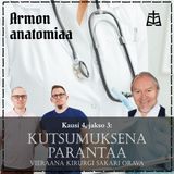Kutsumuksena parantaa – Vieraana Sakari Orava