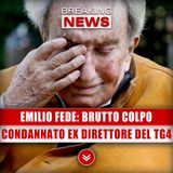 Emilio Fede, Brutto Colpo: Arriva La Condanna Per L’Ex Direttore Del Tg4!