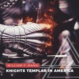 S01E11 - William F. Mann // The Knights Templar in North America and the Holy Grail