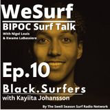 Black.Surfers with Kayiita Johansson