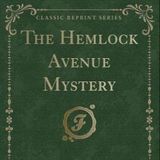The Hemlock Avenue Mystery by Lily A. Long | Full Audiobook | Audiobook Time