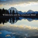 Ep 138: Wilderness and the American Mind