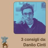 3 consigli da: Danilo Cinti