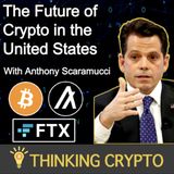 Anthony Scaramucci Interview - Crypto Markets, Algorand, Bitcoin ETF, FTX, Fed Interest Rates, Presidency, Future of Tech