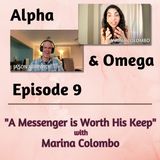 Alpha & Omega Episode 9 - "A Messenger is Worth His Keep" with Marina Colombo and Jason Warwick
