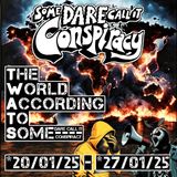The World According To Some [20/01/25 - 27/01/25]