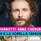 Anna Cherubini: Chi È La Sorella Famosa Di Jovanotti!