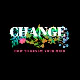 Change Series -  Part 3: How to Renew Your Mind | Andy Yeoh