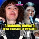 Gerardina Trovato Shock: Nuove Rivelazioni Sconvolgenti!