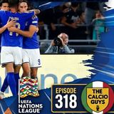 Italy start new Mancini era strong in Nations League! Ep. 318
