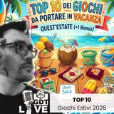 La Top 10 (+1) dei Giochi da Tavolo estivi! 🏖️