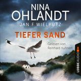 [German] - Tiefer Sand - John Benthiens achter Fall - Hauptkommissar John Benthien, Teil 8 (Ungekürzt) by Jan F. Wielpütz, Nina Ohlandt