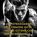 [Formula HIIT] HIIT Decrementale: +42% di Ormone della Crescita con questa Strategia Scientifica