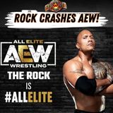 370: The Rock Crashes AEW!🎙️