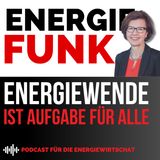 E&M ENERGIEFUNK - Energiewende ist laut Dena-Kongress Aufgabe für alle - Podcast für die Energiewirtschaft