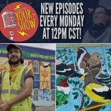 Your Show Episode 26 - Ricky Paints His Journey and History in Art