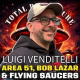 "BOB LAZAR WORKED AT AREA 51 And Was Inside A UFO" Ft Luigi Venditelli (Director of S4: The Bob Lazar Story)