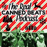 Episode 4: The Canned Beats Holiday Special Edition