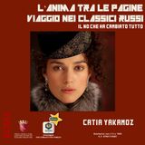Ep.3 | Anna KARENINA: il NO che ha cambiato tutto | Catia Yakamoz