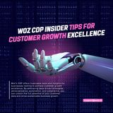Woz CDP Insider Tips for Customer Growth Excellence