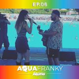 AquaFranky EP.06