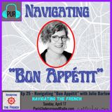 Ep 25 - Navigating “Bon Appétit” with Julie Barlow