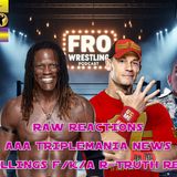 Raw Reactions - AAA TripleMania - Ron Killings / R Truth Returns