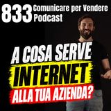 833 - A cosa serve Internet alla tua Azienda?