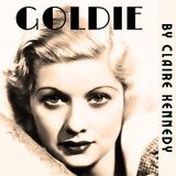 Spicy Vintage Erotica 1933 - 'GOLDIE' by Claire Kennedy - With Music & SFX