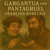 Gargantua and Pantagruel by François Rabelais