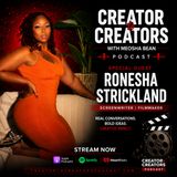 Creator to Creators S8 Ep 11 Ronesha Strickland