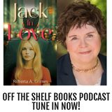 Roberta Grimes Explores Wealth, Fame & Romance in Jack in Love
