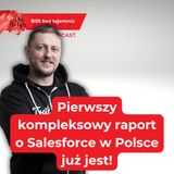 Pierwszy kompleksowy raport o Salesforce w Polsce już jest!