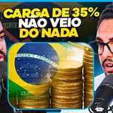 O Que Levou o IMPOSTO NO BRASIL a Ficar Tão Caro_ (Lula Afeta_)