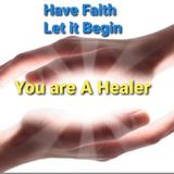 You are A Healer