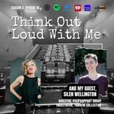 E30: TOLWM + Silen Wellington x Experts of Our Own Experience