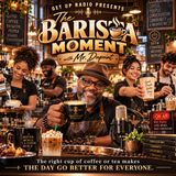 The Barista Moment - The Power of the Barista