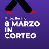 8 Marzo in corteo a Berlino, Germania