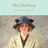 Stagione 1_ Mrs Dalloway di Virginia Woolf. I piccoli piaceri della vita