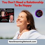 You Don't Need a Relationship To Be Happy