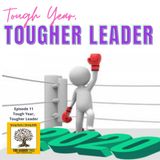 Episode 011 - Tough Year, Tougher Leader - The Leader Tree