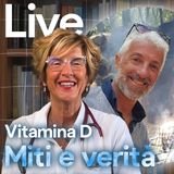 Vitamina D: verità e mito