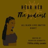 Ep. 05: Why All Black Lives Matter Is Important