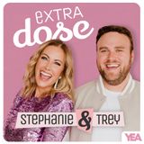EXTRA DOSE: Quiet On Set STUNS Stephanie and Trey!