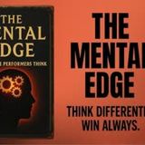 The Mental Edge: How Elite Performers Think Differently (Audiobook)