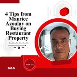 4 Tips from Maurice Azoulay on Buying Restaurant Property