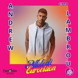 Pillole di Eurovision: Ep. 21 Andrew Lambrou