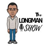 My Thought About The Current Situations - The Longman Show