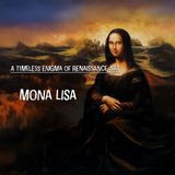 Art Explored: Decoding the Mona Lisa: A Timeless Masterpiece Explained